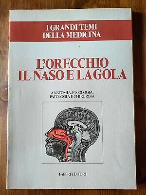 L'ORECCHIO IL NASO E LA GOLA