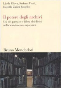 Il potere degli archivi