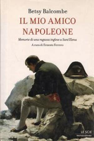 Il mio amico Napoleone