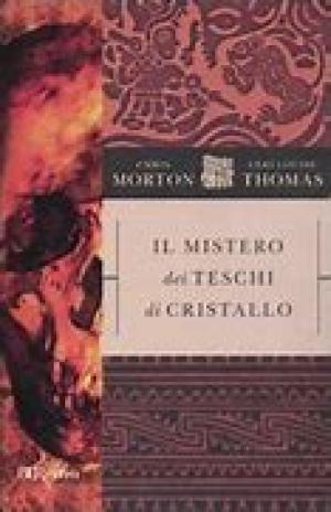 Il mistero dei teschi di cristallo