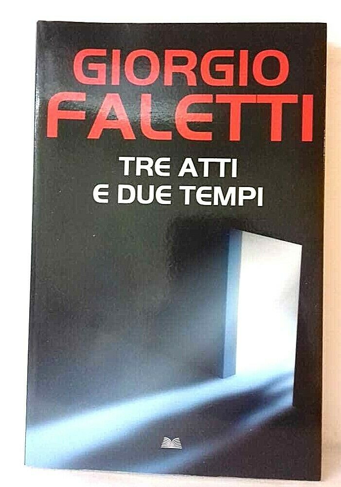 Tre atti e due tempi