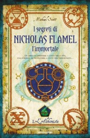 I segreti di Nicholas Flamel L'immortale