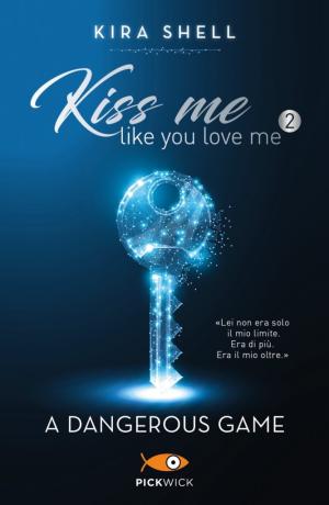 KISS ME LIKE YOU LOVE ME ( 2 )