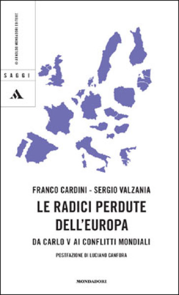 LE RADICI PERDUTE DELL'EUROPA