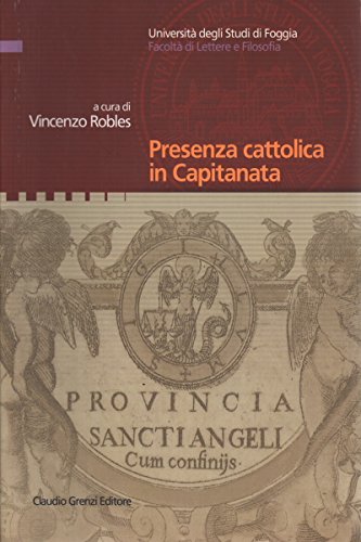 PRESENZA CATTOLICA IN CAPITANATA