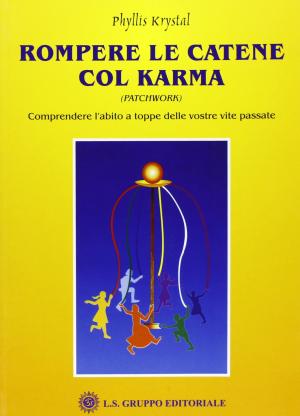 ROMPERE LE CATENE COL KARMA