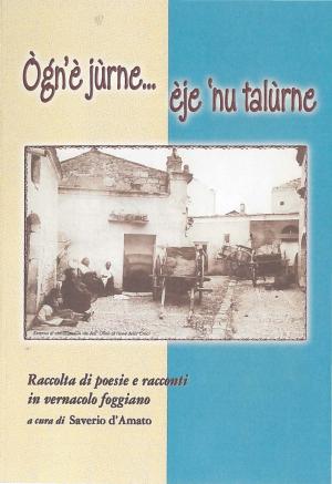 Ògn'è jùrne... èje 'nu talùrne