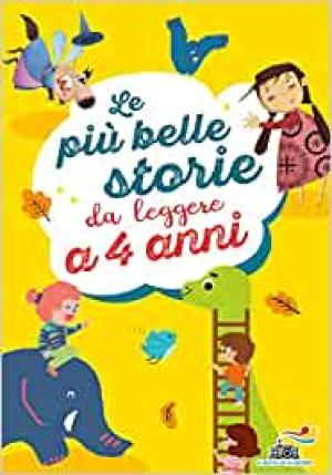 LE PIU BELLE STORIE DA LEGGERE A 4 ANNI