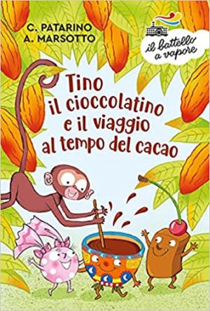 Tino il cioccolatino e il viaggio al tempo del cacao