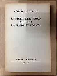 Le figlie del fuoco Aurelia la mano stregata