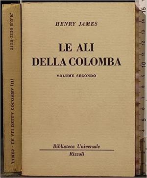 Le ali della colomba    volume secondo