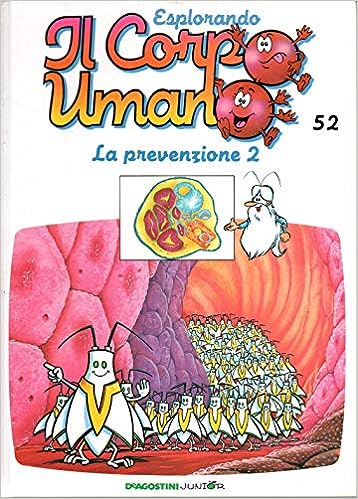 ESPLORANDO IL CORPO UMANO LA PREVENZIONE 2