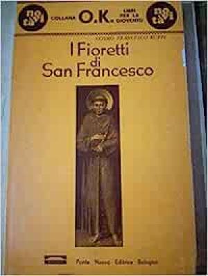 I FIORETTI DI SAN FRANCESCO