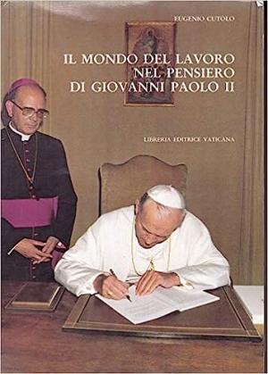 Il mondo del lavoro nel pensiero di Giovanni Paolo II