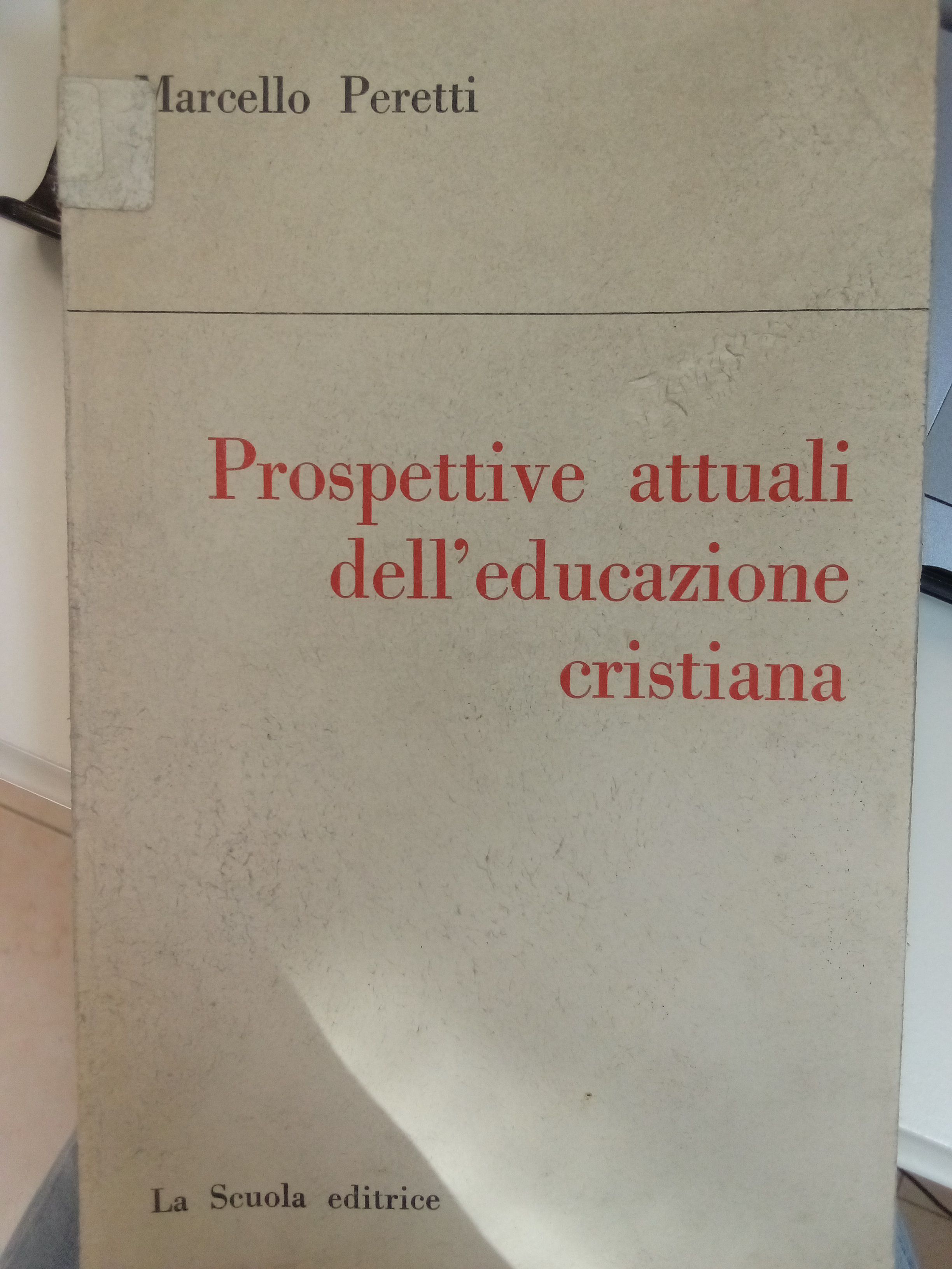 Prospettive attuali dell'educazione Cristiana