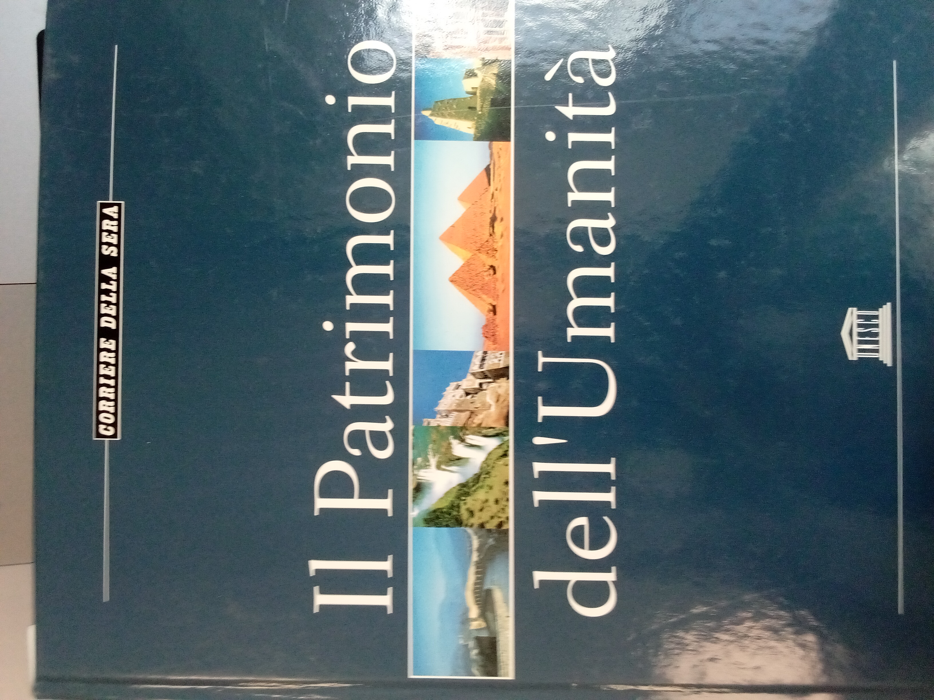 Il patrimonio dell'umanità   Asia Africa Amertica Oceania