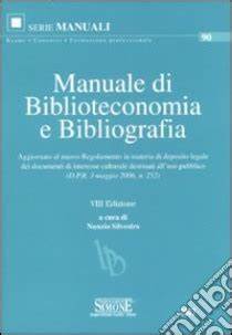 MANUALE DI BIBLIOTECONOMIA E BIBLIOGRAFIA