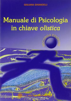 MANUALE DI PSICOLOGIA IN CHIAVE OLISTICA