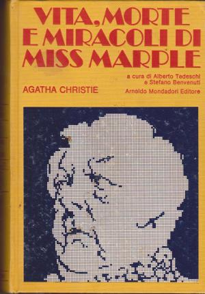 VITA,MORTE E MIRACOLI DI MISS MARPLE