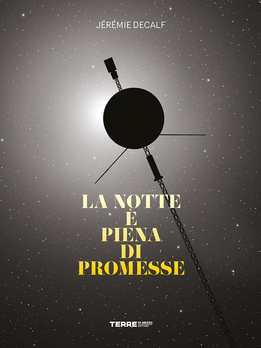 LA NOTTE E' PIENA DI PROMESSE