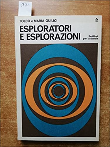 ESPLORATORI E ESPLORAZIONI