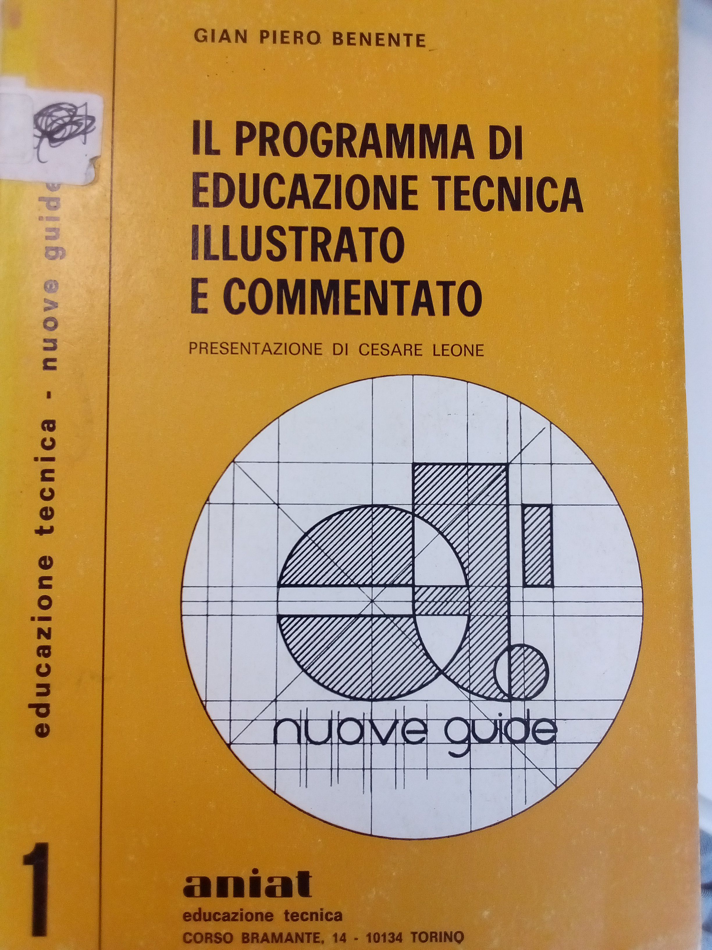 Il programma di educazione tecnica illustrato e commentato