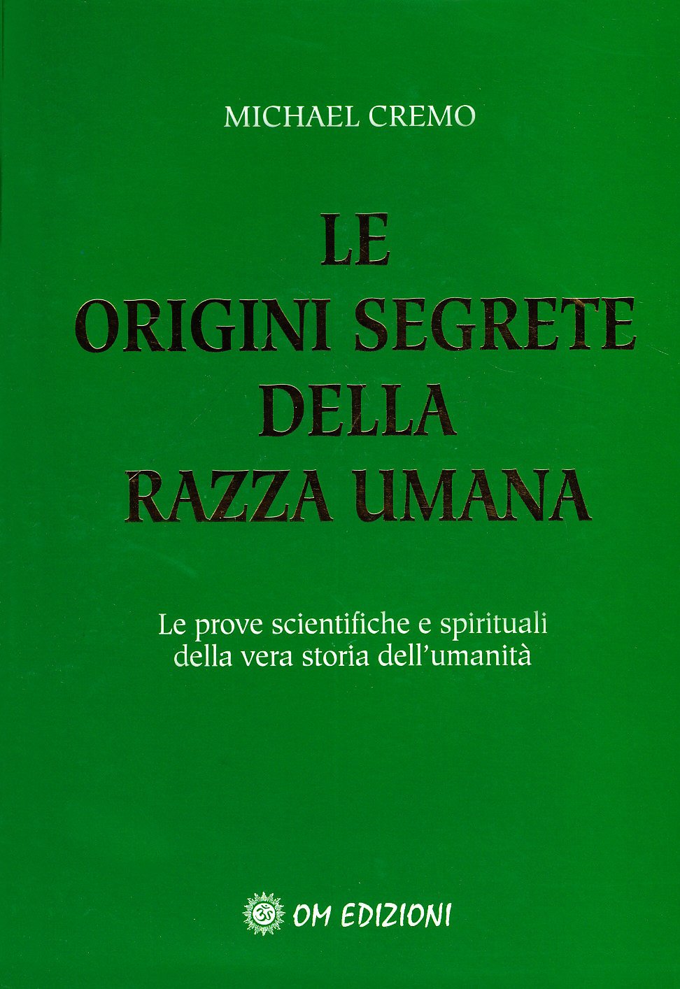 LE ORIGINI SEGRETE DELLA RAZZA UMANA