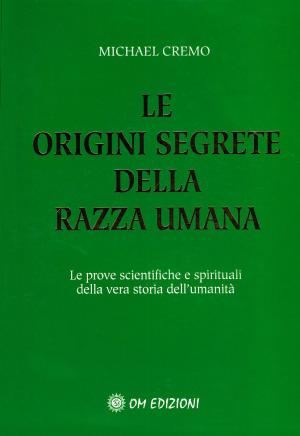 LE ORIGINI SEGRETE DELLA RAZZA UMANA