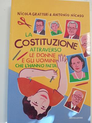 LA COSTITUZIONE ATTRAVERSO LE DONNE E GLI UOMINI CHE L'HANNO FATTA